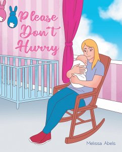 Please Don't Hurry (eBook, ePUB) - Abels, Melissa