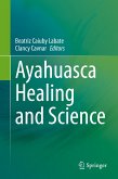 Ayahuasca Healing and Science (eBook, PDF)
