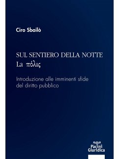 Sul sentiero della notte - La πόλις (eBook, ePUB) - Sbailò, Ciro