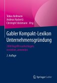 Gabler Kompakt-Lexikon Unternehmensgründung (eBook, PDF)
