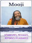 Mooji - Aphorismes, messages, réponses éclairantes (eBook, ePUB)