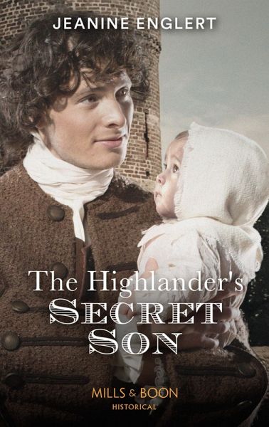 The Highlander's Secret Son (eBook, ePUB) The Highlander's Secret Son (eBook, ePUB)