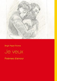 Je veux (eBook, ePUB) - Pape-Thoma, Birgit