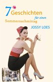 7 Geschichten für einen Sommernachmittag (eBook, ePUB) 7 Geschichten für einen Sommernachmittag (eBook, ePUB)