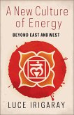 A New Culture of Energy (eBook, ePUB)