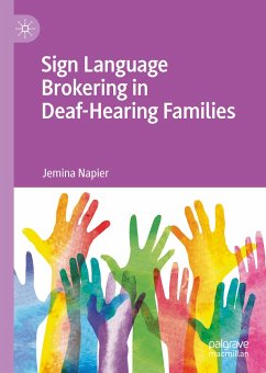 Sign Language Brokering in Deaf-Hearing Families (eBook, PDF) - Napier, Jemina