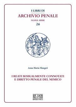 I reati sessualmente connotati e diritto penale del nemico (eBook, PDF) - Maria Maugeri, Anna