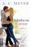 Aislados en el amor (eBook, ePUB) Aislados en el amor (eBook, ePUB)