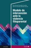 Modelo de intervención ante la violencia filioparental (eBook, PDF)