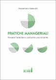 Pratiche manageriali. Pensare l&quote;azienda e costruirne una vincente (eBook, ePUB)