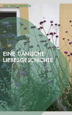 Eine Dänische Liebesgeschichte (eBook, ePUB) - Tinkelsbergen, Kiki