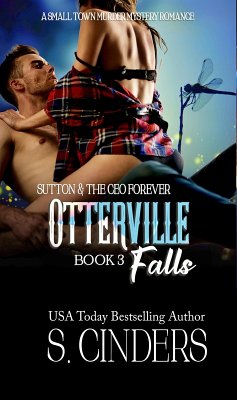 Sutton and the CEO Forever - Otterville Falls (Bedding the Billionaire, #3) (eBook, ePUB) - Cinders, S.