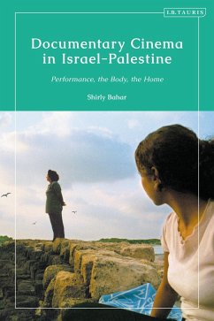 Documentary Cinema in Israel-Palestine (eBook, ePUB) - Bahar, Shirly