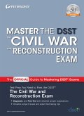 Master the DSST The Civil War and Reconstruction Exam (eBook, ePUB)