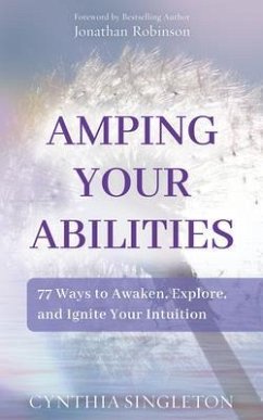 Amping Your Abilities (eBook, ePUB) - Singleton, Cynthia