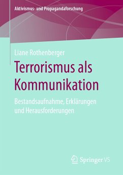 Terrorismus als Kommunikation (eBook, PDF) - Rothenberger, Liane