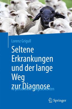 Seltene Erkrankungen und der lange Weg zur Diagnose (eBook, PDF) - Grigull, Lorenz