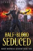 Half-Blood Seduced (Magic Moonrise Series, #2) (eBook, ePUB)