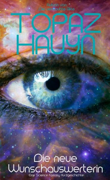 Die neue Wunschauswerterin (eBook, ePUB) Die neue Wunschauswerterin (eBook, ePUB)