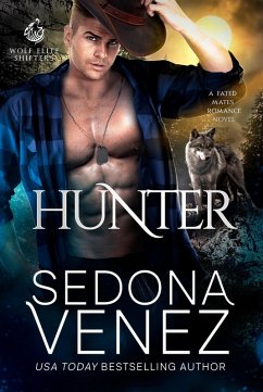 Hunter (Wolf Elite Shifters, #3) (eBook, ePUB) - Venez, Sedona