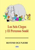 Los Seis Ciegos Y El Perezoso Soulé (eBook, ePUB)