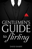 Gentlemen's Guide to Flirting (eBook, ePUB)