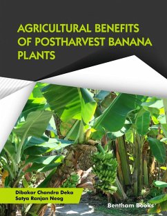 Agricultural Benefits of Postharvest Banana Plants (eBook, ePUB) - Deka, Dibakar Chandra