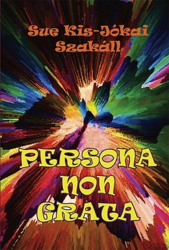 Persona non grata (eBook, ePUB) - Kis-Jókai Szakall, Sue