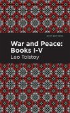 War and Peace Books I - V (eBook, ePUB) War and Peace Books I - V (eBook, ePUB)
