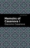 Memoirs of Casanova Volume I (eBook, ePUB)