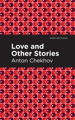 Love and Other Stories (eBook, ePUB) - Chekhov, Anton