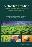 Molecular Breeding for Rice Abiotic Stress Tolerance and Nutritional Quality (eBook, ePUB)