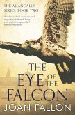 The Eye of the Falcon (The al-Andalus trilogy, #2) (eBook, ePUB) The Eye of the Falcon (The al-Andalus trilogy, #2) (eBook, ePUB)