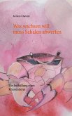 Was wachsen will muss Schalen abwerfen Was wachsen will muss Schalen abwerfen