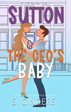 Cover Sutton and the CEO's Baby - Otterville Falls (Bedding the Billionaire, #2) (eBook, ePUB)