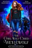 The Girl Who Cried Werewolf (Of Fates & Fables) (eBook, ePUB)