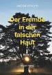 Der Fremde in der falschen Haut (eBook,... - Bild 1
