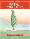First Grade Math with Confidence Instructor Guide (Math with Confidence) (eBook, ePUB)