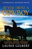 Never Trust a Cowboy (Shadow Mountain Series, #1) (eBook, ePUB)