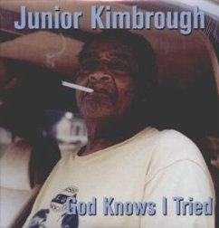 God Knows I Tried - Kimbrough,Junior