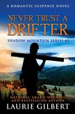 Never Trust a Drifter (Shadow Mountain Series, #3) (eBook, ePUB)