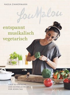 LouMalou - entspannt, musikalisch, vegetarisch - Zimmermann, Nadja