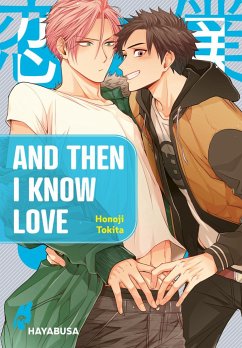 And Then I Know Love Bd.1 - Tokita, Honoji