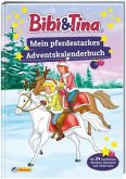 Bibi und Tina: Mein pferdestarkes Adventskalenderbuch