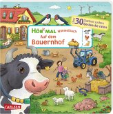 Wimmelbuch: Auf dem Bauernhof / Hör mal (Soundbuch) Bd.15