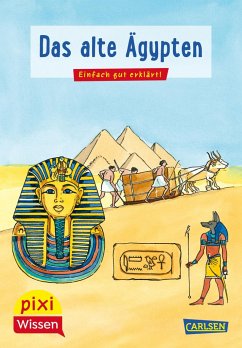 Pixi Wissen 73: VE5 Das alte Ägypten - Wittmann, Monika