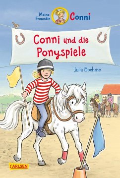 Conni und die Ponyspiele / Conni Erzählbände Bd.38 - Boehme, Julia