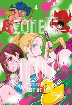 Zombie 100 - Bucket List of the Dead Bd.4 - Takata, Kotaro;Aso, Haro