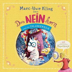 Das NEINhorn und die SchLANGEWEILE, Prinzessin Popelkopf, 1 Audio-CD - Kling, Marc-Uwe