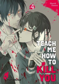 Teach me how to Kill you Bd.4 - Hanten, Sharoh
